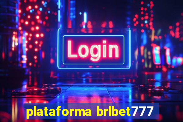 plataforma brlbet777